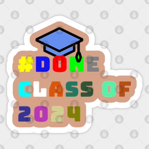 Done class of 2024 Sticker by NOSTALGIA1'